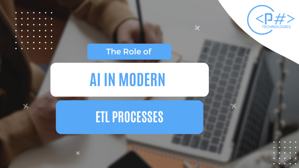 The Role of AI in Modern ETL Processes